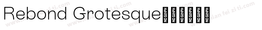 Rebond Grotesque字体转换